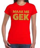 Maak me gek glitter tekst t-shirt rood dames carnavalskleding